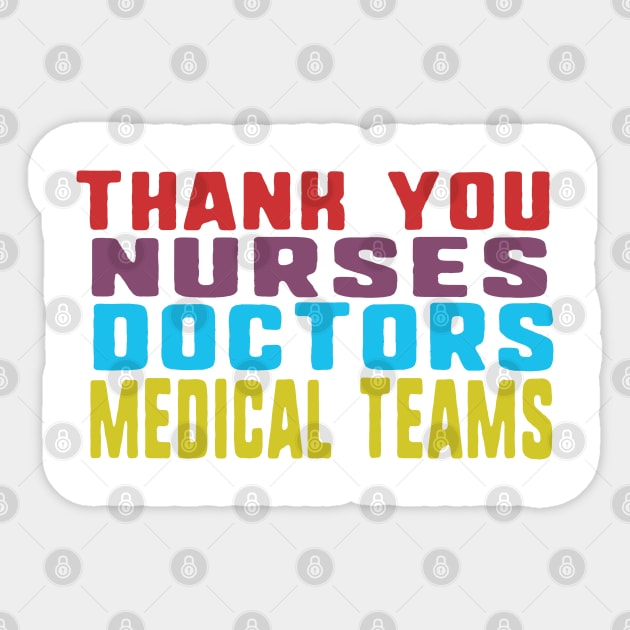 Thank you nurses doctors and medical teams Sticker by uniqueversion